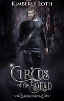 Circus of the Dead Book Twelve