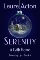Cover of SERENITY: A Path Home by Laura Acton