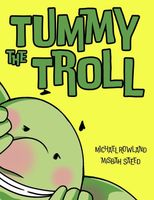 Cover of Tummy The Troll by Michael Rowland