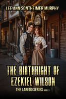 The Birthright of Ezekiel Wilson