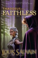 Cover of Thaddeus the Faithless by Louis Sauvain
