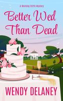 Better Wed Than Dead