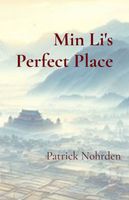 Cover of Min Li's Perfect Place by Patrick Nohrden
