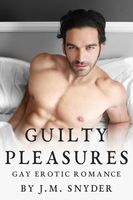 Cover of Guilty Pleasures by J.M. Snyder
