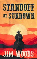Cover of Standoff At Sundown by Jim Woods