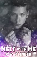 Cover of Melt with Mev by R.W. Clinger