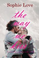 The Way We Kiss