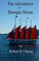 Cover of The Adventures of Doogie Stone by Robert H. Cherny