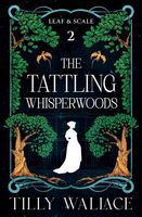 Cover of The Tattling Whisperwoods by Tilly Wallace