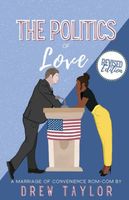 Cover of The Politics of Love by Drew Taylor