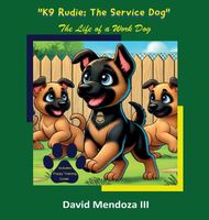 Cover of K9 Rudie by David Mendoza