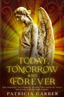 Cover of Today, Tomorrow And Forever by Patricia Garber