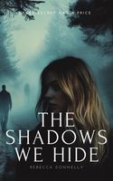The Shadows We Hide