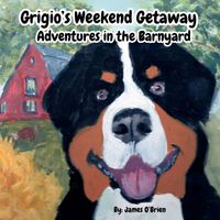 Cover of Grigio's Weekend Getaway by James O'Brien