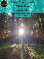 Divine Intervention When God Steps In