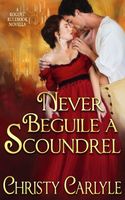 Never Beguile a Scoundrel