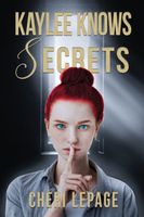 Cover of Kaylee Knows Secrets by Cheri Lepage