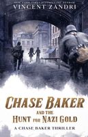 Chase Baker and the Hunt for Nazi Gold