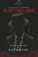 Cover of The Past Comes Looking by Ray Burton
