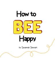 How to Bee Happy