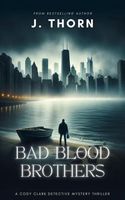 Bad Blood Brothers