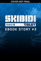Skibidi Original Story #3