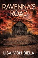 Cover of Ravenna's Road by Lisa Von Biela