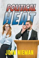 Cover of Political Heat by John Nieman