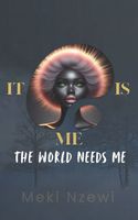 Cover of It Is Me!! by Meki Nzewi