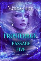 Frostforge: Passage Five