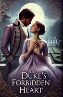 Cover of The Duke's Forbidden Heart by Elizabeth Green