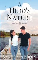 Cover of A Hero's Nature by Sandra Ardoin