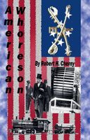 Cover of American Whoreson by Robert H. Cherny