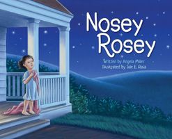 Cover of Nosey Rosey by Angela Miller