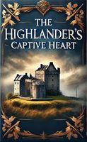 Cover of The Highlander's Captive Heart by Elizabeth Green