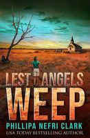 Lest Angels Weep