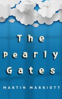 Cover of The Pearly Gates by Martin Marriott