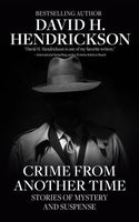 Cover of Crime from Another Time by David H. Hendrickson
