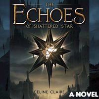 The Echoes of the Shattered Star
