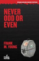 Cover of Never Odd or Even by Frank M. Young