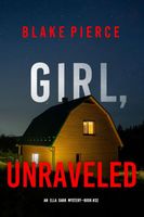 Girl, Unraveled