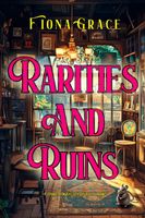 Rarities and Ruin