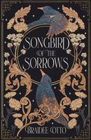 Cover of Songbird of the Sorrows by Braidee Otto