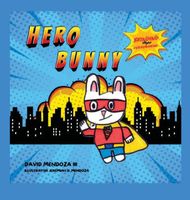 Cover of Hero Bunny by David Mendoza