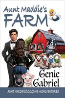 Cover of Aunt Maddie's Farm by Genie Gabriel