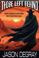 Cover of Those Left Behind by Jason Degray