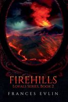 Cover of Firehills by Frances Evlin
