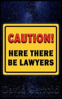 Here There Be Lawyers