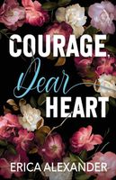 Courage, Dear Heart
