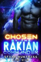 Chosen by the Rakian Commander